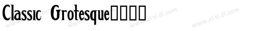 Classic Grotesque字体转换